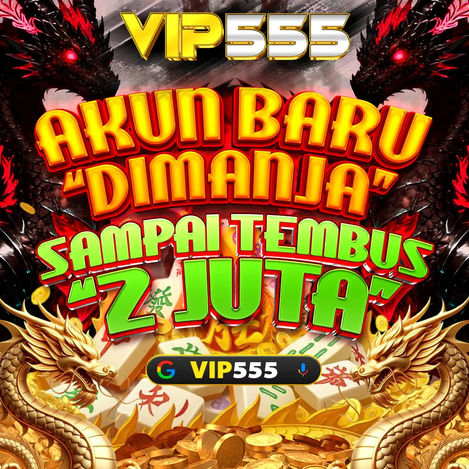 vip555 Masuk